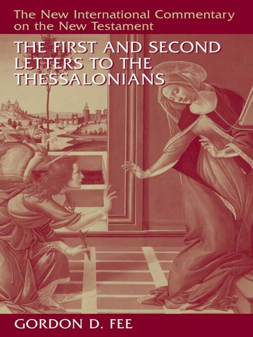 Title details for The First and Second Letters to the Thessalonians by Gordon D. Fee - Available